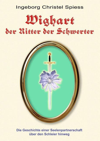 WIGHART der Ritter der Schwerter