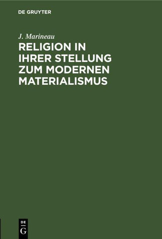 Religion in ihrer Stellung zum Modernen Materialismus