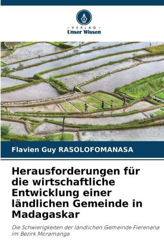 Herausforderungen für die wirtschaftliche Entwicklung einer ländlichen Gemeinde in Madagaskar