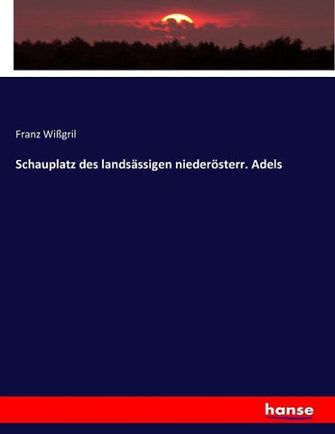 Schauplatz des landsässigen niederösterr. Adels