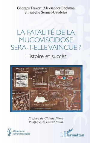 La fatalité de la mucoviscidose sera-t-elle vaincue ?