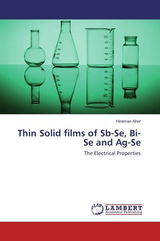 Thin Solid films of Sb-Se, Bi-Se and Ag-Se