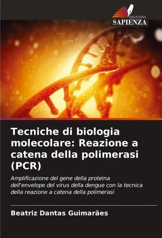 Tecniche di biologia molecolare: Reazione a catena della polimerasi (PCR)