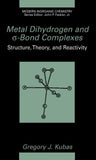 Metal Dihydrogen and σ-Bond Complexes