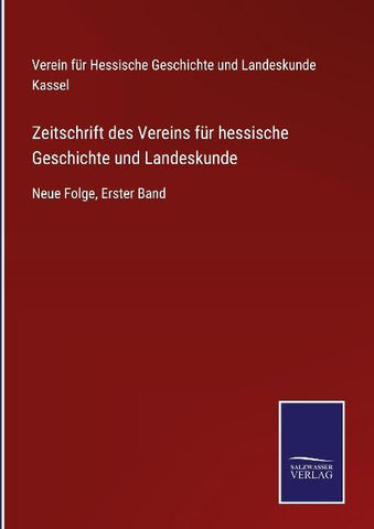Zeitschrift des Vereins für hessische Geschichte und Landeskunde