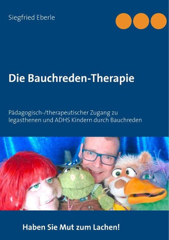 Die Bauchreden-Therapie