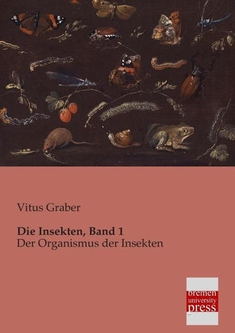Die Insekten, Band 1
