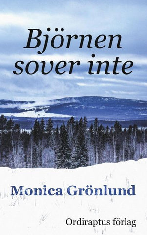 Björnen sover inte
