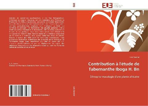 Contribution à l'étude de Tabernanthe Iboga H. Bn