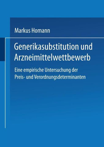 Generikasubstitution und Arzneimittelwettbewerb