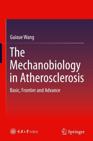 The Mechanobiology in Atherosclerosis