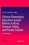Chinese Elementary Education System Reform in Rural, Pastoral, Ethnic, and Private Schools