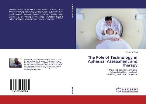 The Role of Technology in Aphasics' Assessment and Therapy