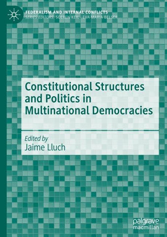 Constitutional Structures and Politics in Multinational Democracies