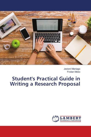 Student's Practical Guide in Writing a Research Proposal