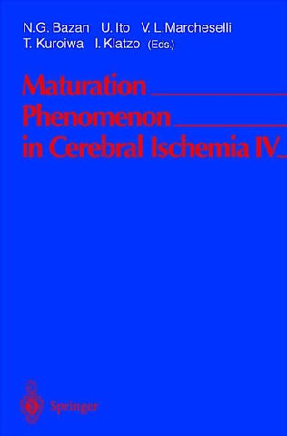 Maturation Phenomenon in Cerebral Ischemia IV