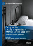 Caring for the Socially Marginalised in Interwar Europe, 1919–1939