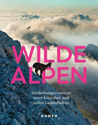 KUNTH Bildband Wilde Alpen