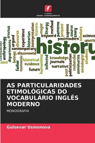 AS PARTICULARIDADES ETIMOLÓGICAS DO VOCABULÁRIO INGLÊS MODERNO