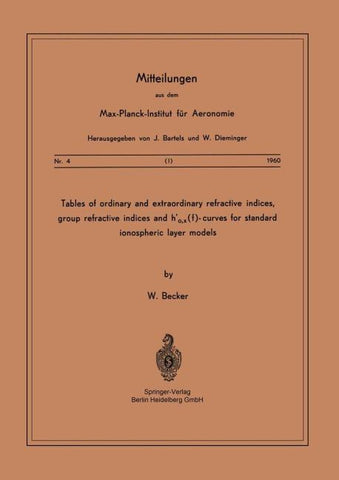 Tables of Ordinary and Extraordinary Refractive Indices, Group Refractive Indices and h’o,x(f)-Curves for Standard Ionospheric Layer Models