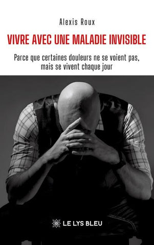 Vivre avec une maladie invisible