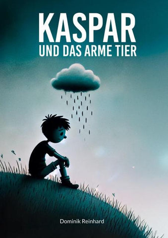 Kaspar und das arme Tier