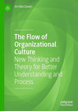 The Flow of Organizational Culture
