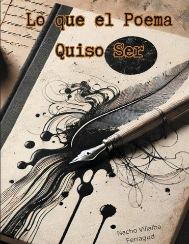 Lo que el Poema quiso ser: