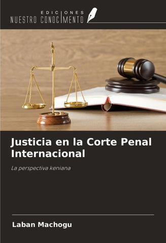 Justicia en la Corte Penal Internacional