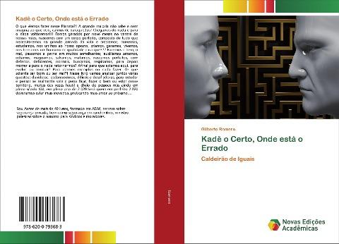 Kadê o Certo, Onde está o Errado
