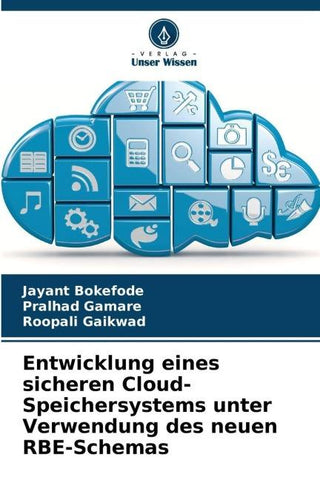 Entwicklung eines sicheren Cloud-Speichersystems unter Verwendung des neuen RBE-Schemas