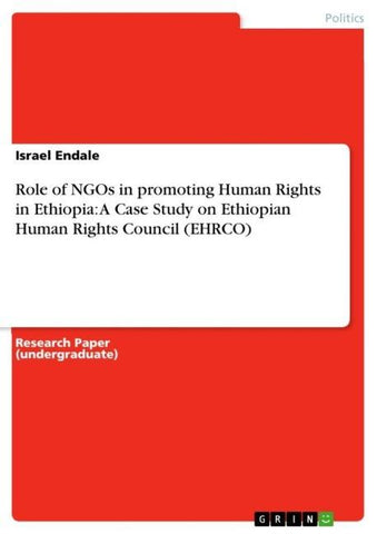 Role of NGOs in promoting Human Rights in Ethiopia: A Case Study on Ethiopian Human Rights Council (EHRCO)