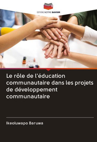 Le rôle de l'éducation communautaire dans les projets de développement communautaire