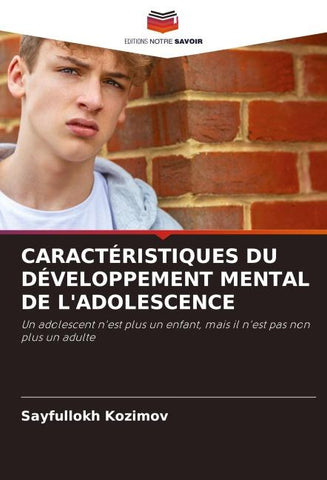 CARACTÉRISTIQUES DU DÉVELOPPEMENT MENTAL DE L'ADOLESCENCE