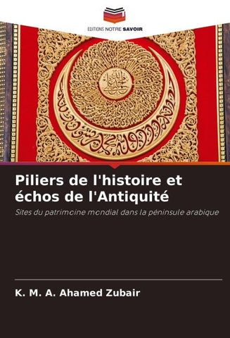 Piliers de l'histoire et échos de l'Antiquité