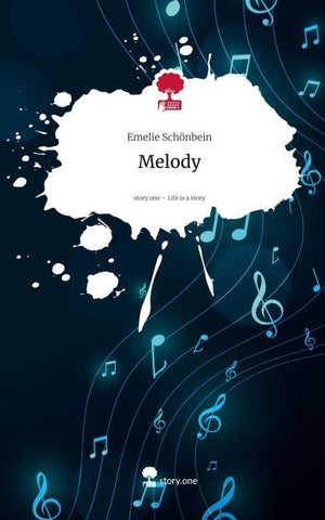 Melody. Life is a Story - story.one