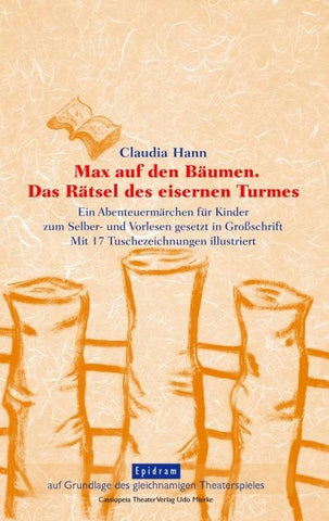 Max auf den Bäumen. Das Rätsel des eisernen Turmes