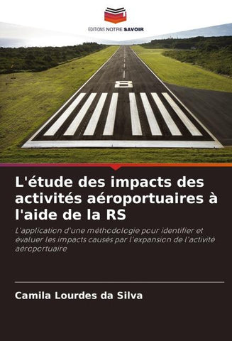 L'étude des impacts des activités aéroportuaires à l'aide de la RS