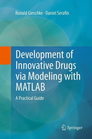 Development of Innovative Drugs via Modeling with MATLAB
