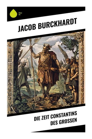 Die Zeit Constantins des Großen