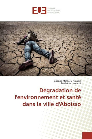 Dégradation de l'environnement et santé dans la ville d'Aboisso