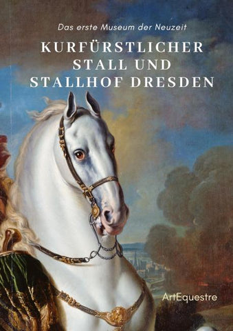 Kurfürstlicher Stall und Stallhof Dresden