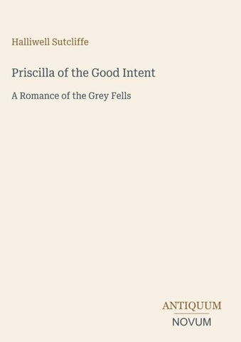 Priscilla of the Good Intent