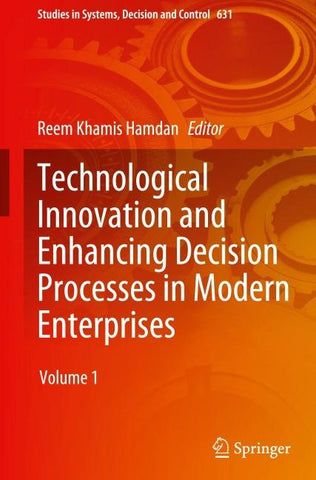 Technological Innovation and Enhancing Decision Processes in Modern Enterprises