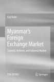 Myanmar’s Foreign Exchange Market