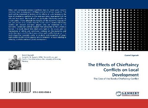 The Effects of Chieftaincy Conflicts on Local Development