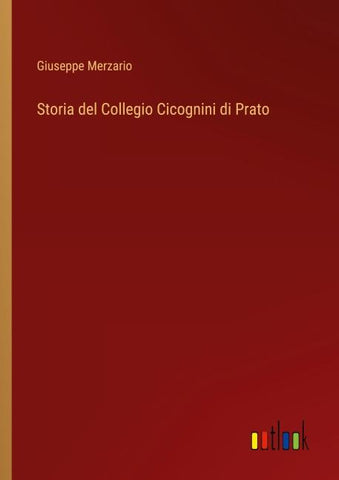Storia del Collegio Cicognini di Prato