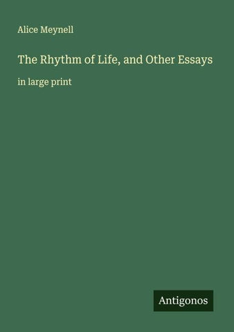 The Rhythm of Life, and Other Essays