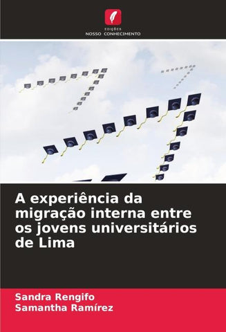 A experiência da migração interna entre os jovens universitários de Lima