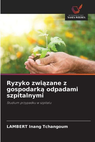 Ryzyko zwi¿zane z gospodark¿ odpadami szpitalnymi